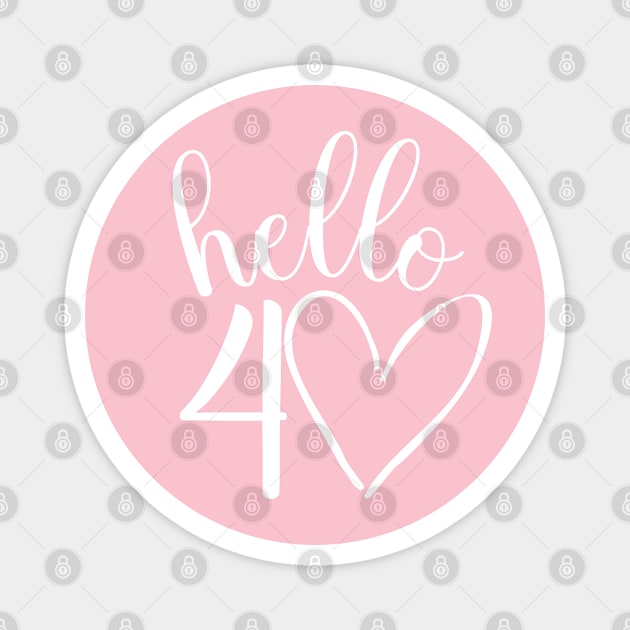 40th birthday design for her Magnet by ArtByGrammy